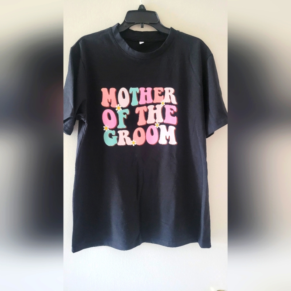 Mother of the Groom T-Shirt, XL New